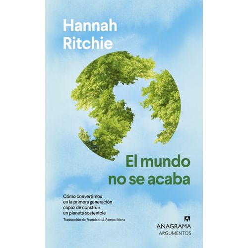 EL MUNDO NO SE ACABA - HANNAH RITCHIE
