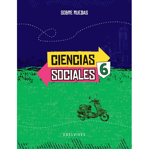 CIENCIAS SOCIALES 6 NACION SERIE SOBRE RUEDAS