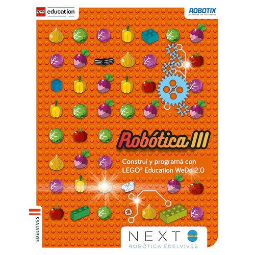 ROBOTICA III - NEXT - CONSTRUI Y PROGRAMA CON LEGO EDUCACION