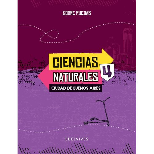 CIENCIAS NATURALES 4 CABA - SERIE SOBRE RUEDAS