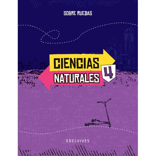 CIENCIAS NATURALES 4 NACION - SERIE SOBRE RUEDAS