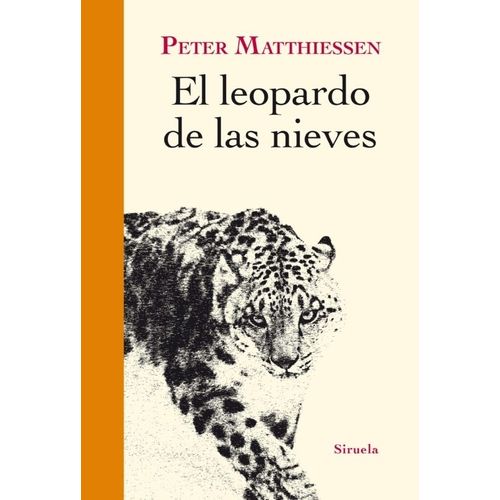 EL LEOPARDO DE LAS NIEVES - PETER MATTHIESSEN