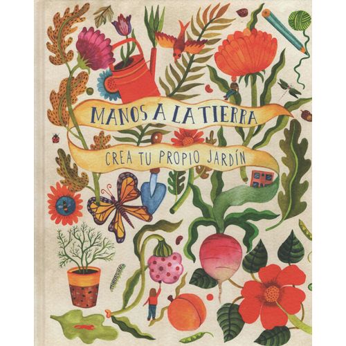 MANOS A LA TIERRA - BRADLEY KIRSTEN (TAPA DURA)