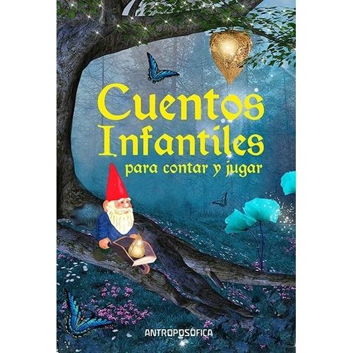 CUENTOS INFANTILES PARA CONTAR Y JUGAR - ANTROPOSOFICA