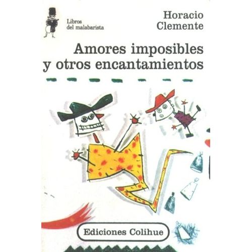 AMORES IMPOSIBLES Y OTROS ENCANTAMIENTOS - LIBROS DEL MALABA