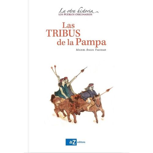 LA TRIBUS DE LA PAMPA LA TRIBUS DE LA PAMPA
