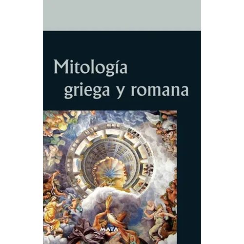 MITOLOGIA GRIEGA Y ROMANA - EMILIANO PADILLA