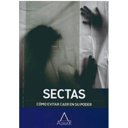 SECTAS - ESOTERISMO ALMAR SECTAS - ESOTERISMO ALMAR