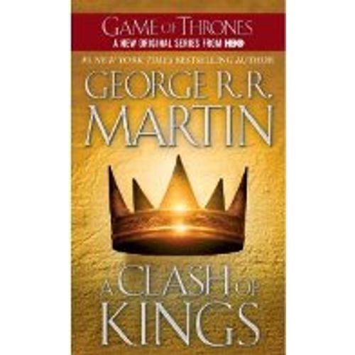 A CLASH OF KINGS - A SONG OF ICE AND FIRE II - GAME OF THRON