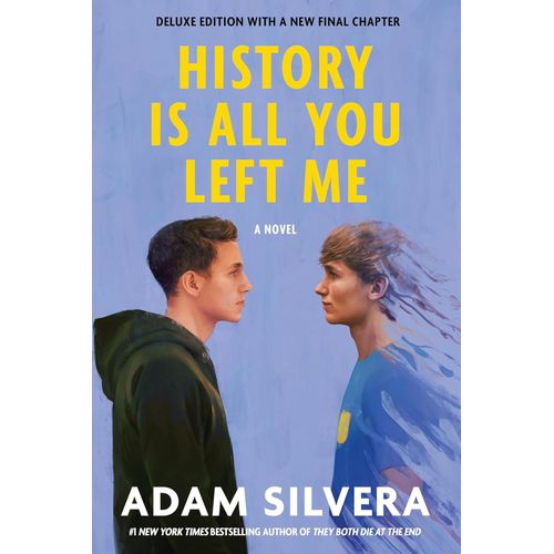 HISTORY IS ALL YOU LEFT ME - ADAM SILVERA