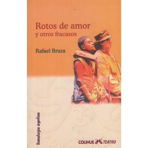ROTOS DE AMOR Y OTROS FRACASOS ROTOS DE AMOR Y OTROS FRACASOS