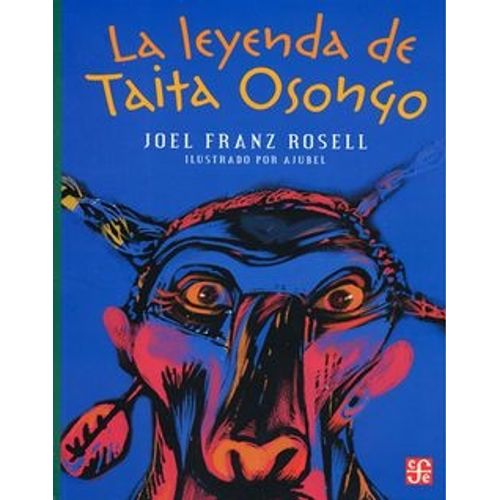 LA LEYENDA DEL TAITA OSONGO