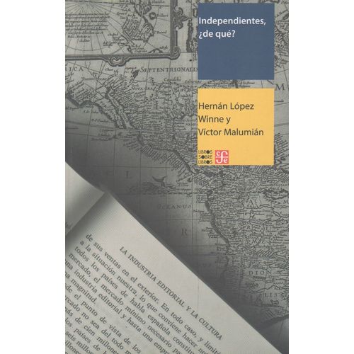 INDEPENDIENTES DE QUE ? HABLAN LOS EDITORES DE AMERICA LATIN