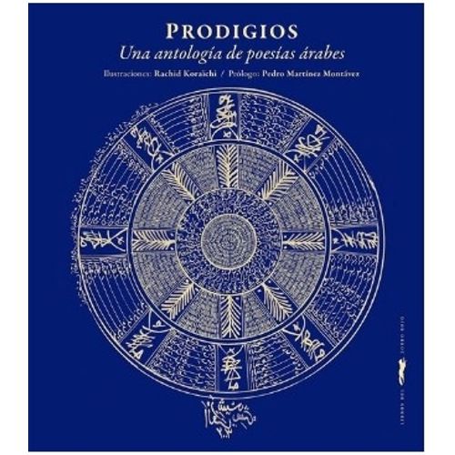 PRODIGIOS, UNA ANTOLOGIA DE POESIA ARABE