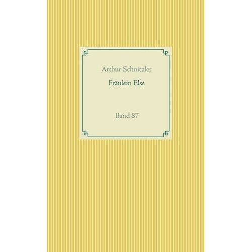 FRAULEIN ELSE - ARTHUR SCHNITZLER