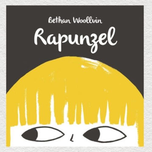 RAPUNZEL - GRANDES LIBROS - BETHAN WOOLVIN RAPUNZEL - GRANDES LIBROS - BETHAN WOOLVIN