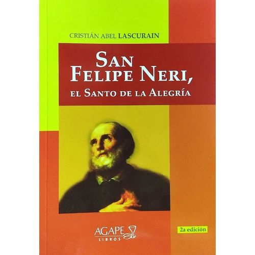 SAN FELIPE NERI, EL SANTO DE LA ALEGRIA