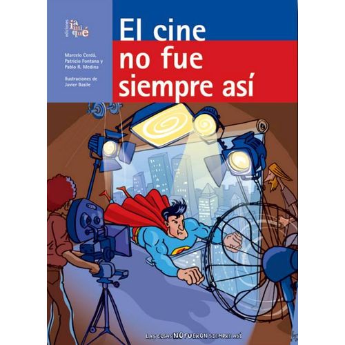 EL CINE NO FUE SIEMPRE ASÍ