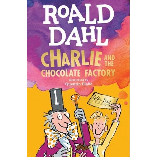 CHARLIE AND THE CHOCOLATE FACTORY - ROALD DAHL