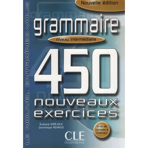 GRAMMAIRE 450 EXERCICES INTERMEDIAIRE - LIVRE + CORRIGES (NO
