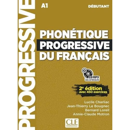 PHONETIQUE PROGRESSIVE DU FRANCAIS DEBUTANT (A1/A2.1) 2EME.E