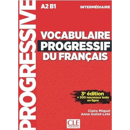 VOCABULAIRE PROGRESSIF DU FRANCAIS INTERMEDIAIRE (A2/B1) 3EM