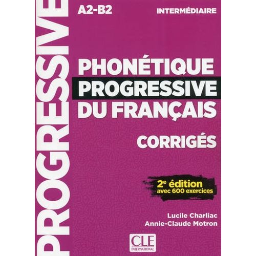 PHONETIQUE PROGRESSIVE DU FRANCAIS INTERMEDIAIRE (A2/B2) 2EM
