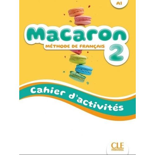 MACARON 2 A1 - CAHIER D ACTIVITES