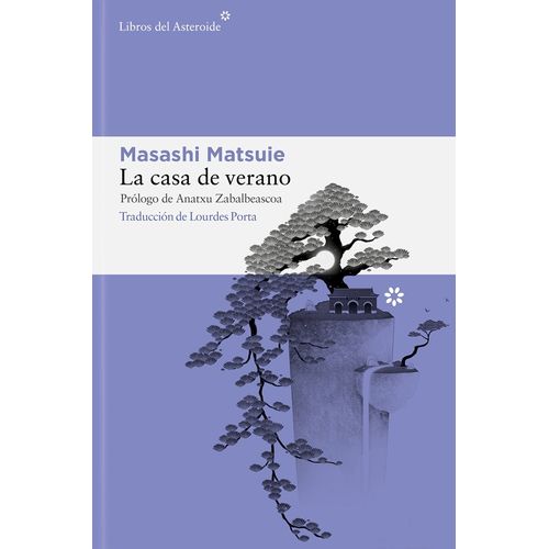 LA CASA DE VERANO - MASASHI MATSUIE