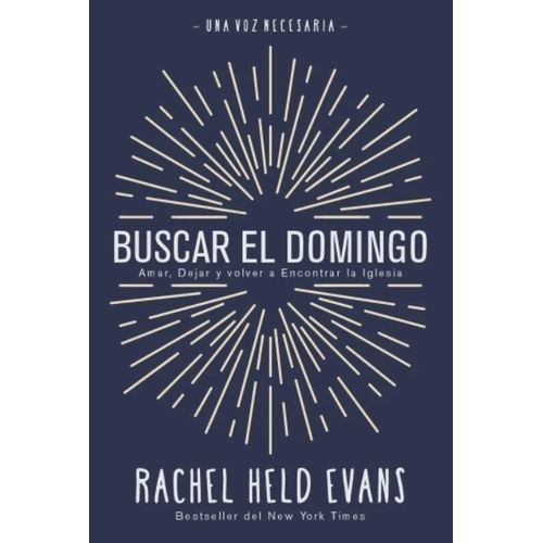 BUSCAR EL DOMINGO - UNA VOZ NECESARIA - RACHEL EVANS