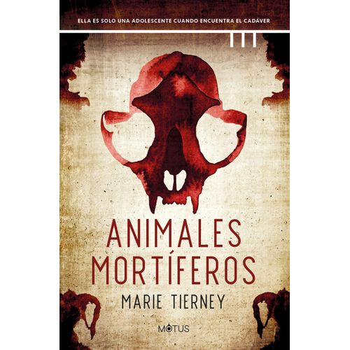 ANIMALES MORTIFEROS - MARIE TIERNEY