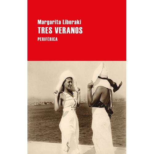 TRES VERANOS - MARGARITA LIBERAKI