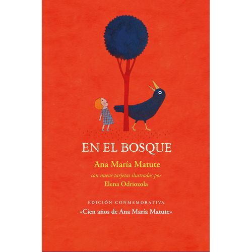 EN EL BOSQUE - ANA MARIA MATUTE - ELENA ODRIOZOLA