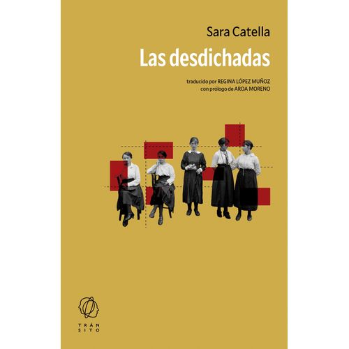 LAS DESDICHADAS - SARA CATELLA