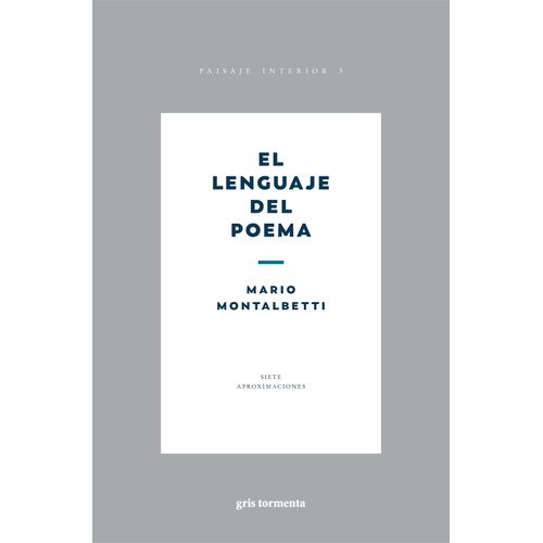 EL LENGUAJE DEL POEMA - MARIO MONTALBETTI