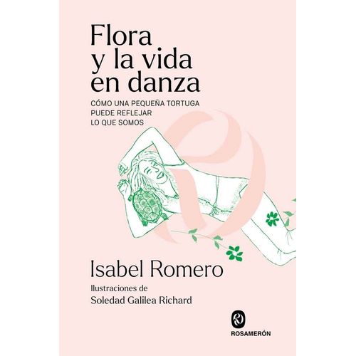 FLORA Y LA VIDA EN DANZA - ISABEL ROMERO