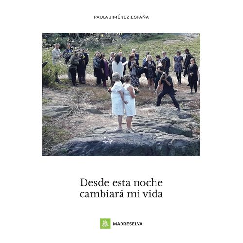 DESDE ESTA NOCHE CAMBIARA MI VIDA - PAULA JIMENEZ ESPAÑA
