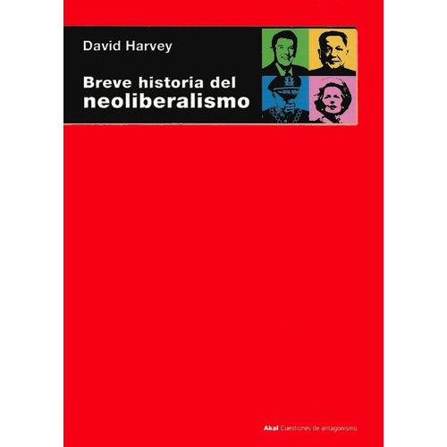 BREVE HISTORIA DEL NEOLIBERALISMO - DAVID HARVEY