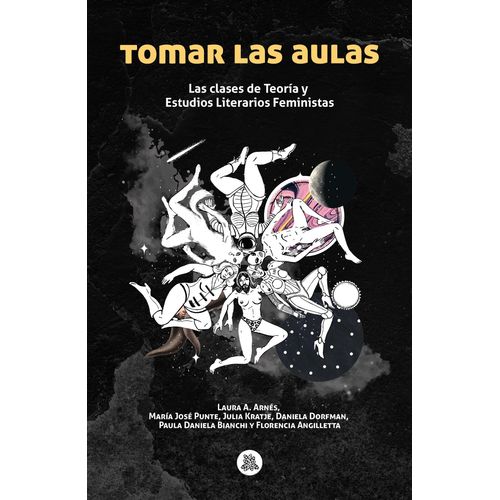TOMAR LAS AULAS - LAURA ARNES / MARIA JOSE PUNTE