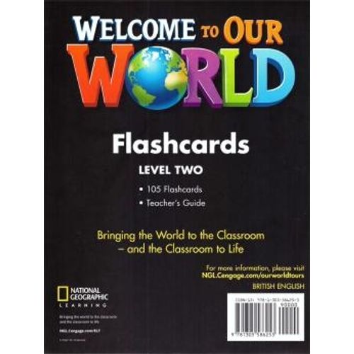 WELCOME TO OUR WORLD 2 (BRITISH) - FLASHCARDS WELCOME TO OUR WORLD 2 (BRITISH) - FLASHCARDS