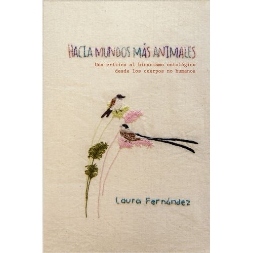 HACIA MUNDOS MAS ANIMALES - LAURA FERNANDEZ