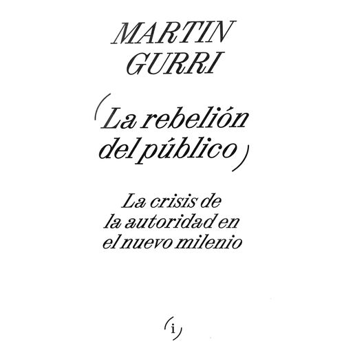 LA REBELION DEL PUBLICO - MARTIN GURRI