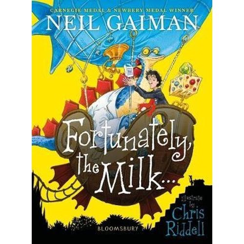 FORTUNATELY, THE MILK . . - NEIL GAIMAN