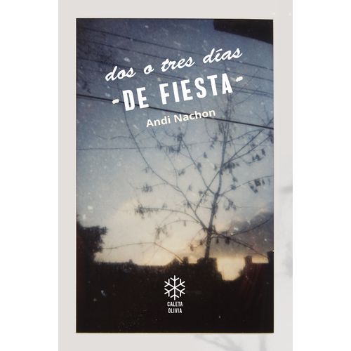 DOS O TRES DIAS DE FIESTA - ANDI NACHON