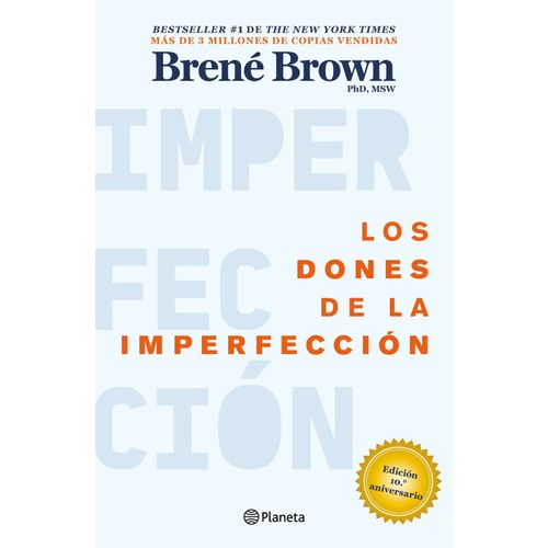 LOS DONES DE LA IMPERFECCION - BRENE BROWN