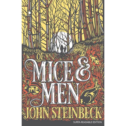 OF MICE AND MEN - DYSLEXIA-FRIENDLY CLASSICS - JOHN STEINBEC