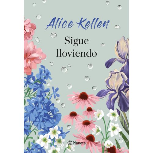 SIGUE LLOVIENDO - ALICE KELLEN