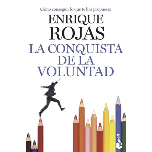 LA CONQUISTA DE LA VOLUNTAD - ENRIQUE ROJAS
