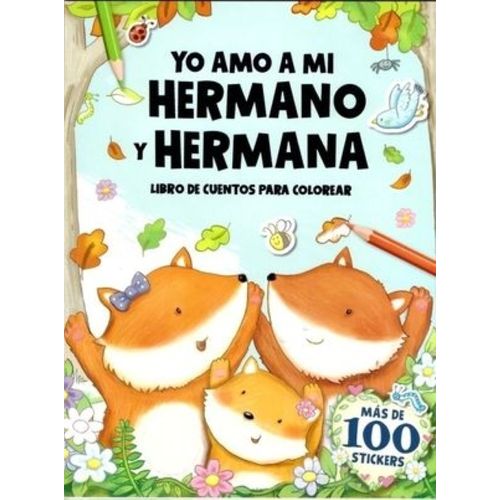 YO AMO A MI HERMANO Y HERMANA - CUENTO PARA COLOREAR + 100 S
