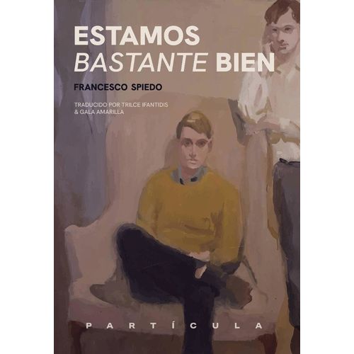 ESTAMOS BASTANTE BIEN - FRANCESCO SPIEDO